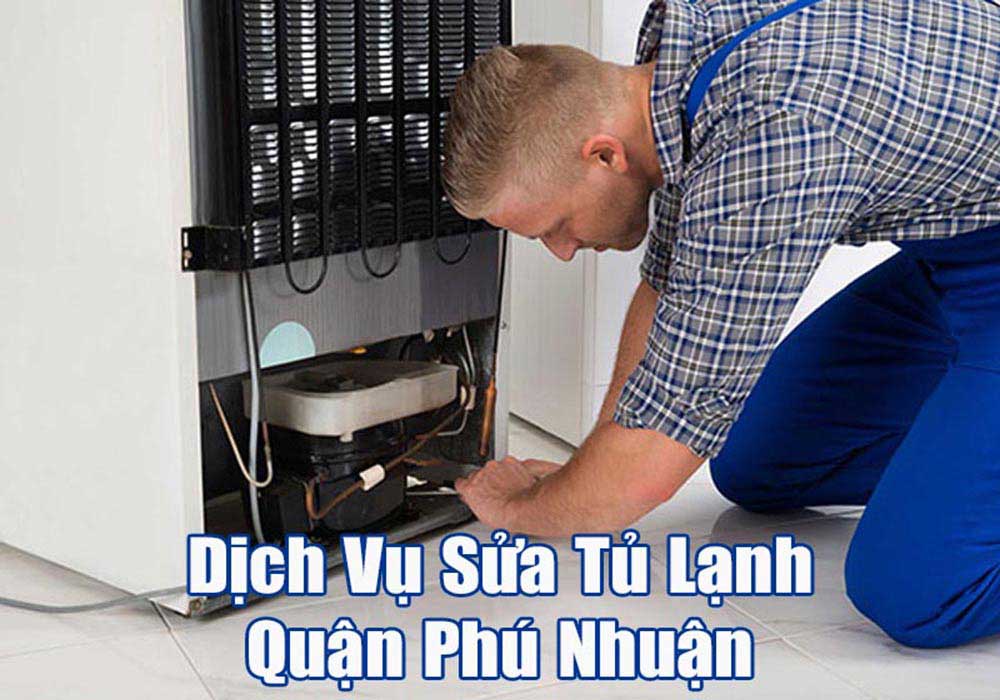 Sửa Tủ Lạnh Quận Phú Nhuận