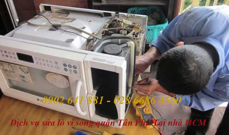 Dịch Vụ Sửa Lò Vi Sóng Quận Tân Phú