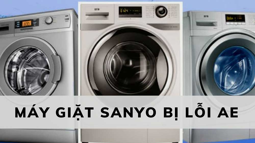 Cách sửa máy giặt Sanyo bị lỗi EA