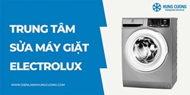 Trung tâm sửa máy giặt Electrolux