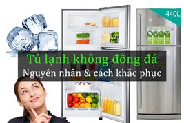 Tủ lạnh không đông đá – dấu hiệu hỏng nặng cần sửa gấp