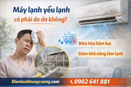 Máy lạnh yếu lạnh có phải do dơ không?