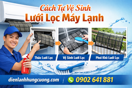 Cách Tự Vệ Sinh Lưới Lọc Máy Lạnh
