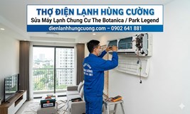 Sửa Máy Lạnh Chung Cư The Botanica / Park Legend