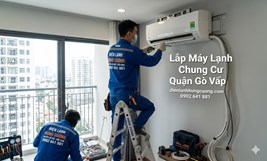 Lắp Đặt Máy Lạnh Chung Cư Quận Gò Vấp