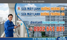 Sửa Máy Lạnh Đường Hoàng Sa - Trường Sa