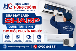 Sửa Máy Lạnh Sharp Tân Bình: Thợ Đến Ngay Trong 30 Phút!