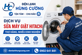 Dịch Vụ Sửa Máy Giặt Hitachi: Thợ Hãng, Nhiều Kinh Nghiệp