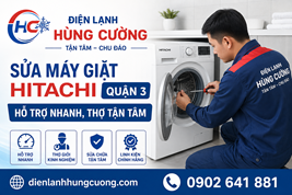 Sửa Máy Giặt Hitachi Quận 3: Hỗ Trợ Nhanh, Thợ Tận Tâm