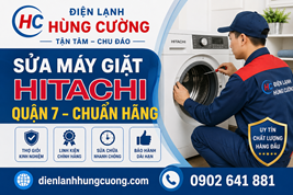 Sửa Máy Giặt Hitachi Quận 7: Hỗ Trợ Nhanh, Nhân Viên Hãng