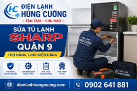 Sửa Tủ Lạnh Sharp Quận 9: Tận Tâm, Uy Tín, Chất Lượng