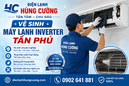 Vệ Sinh Máy Lạnh Inverter Tại Tân Phú: Thợ Giỏi, Đào Tạo Chính Quy