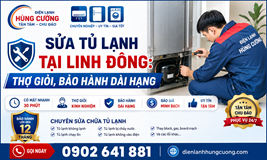 SỬA TỦ LẠNH TẠI LINH ĐÔNG – THỢ GIỎI, BẢO HÀNH DÀI HẠN