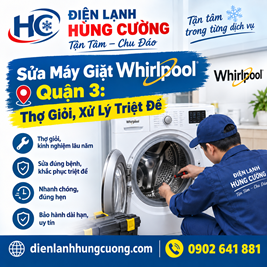 Sửa Máy Giặt Whirlpool Quận 3: Thợ Giỏi, Xử Lý Triệt Để