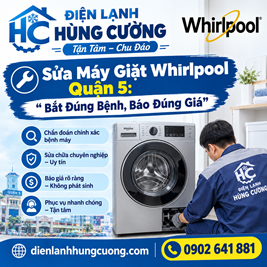 Sửa Máy Giặt Whirlpool Quận 5: Bắt Đúng Bệnh, Báo Đúng Giá