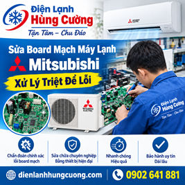 Sửa Board Mạch Máy Lạnh Mitsubishi: Xử Lý Triệt Để Lỗi