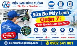Sửa Board Máy Lạnh Quận 7: Đến Tận Nơi, Làm Tận Tâm