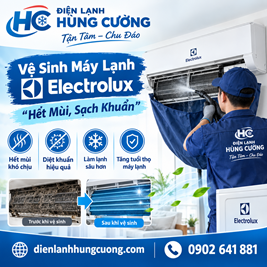 VỆ SINH MÁY LẠNH ELECTROLUX: HẾT MÙI HÔI, SẠCH 99.9% VI KHUẨN