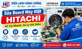 Sửa Board Máy Giặt Hitachi: Sửa Triệt Để, Tiết Kiệm 50%